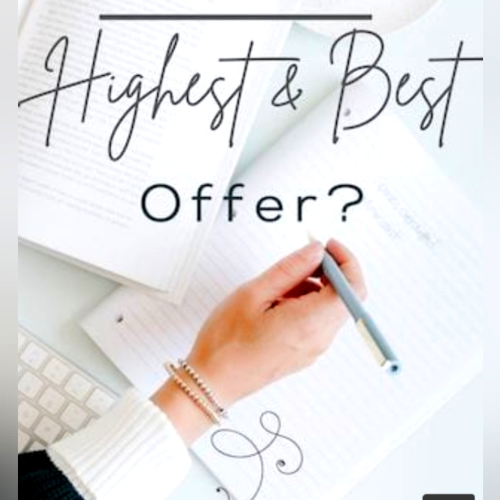 Highest & best offer MONDAY'S